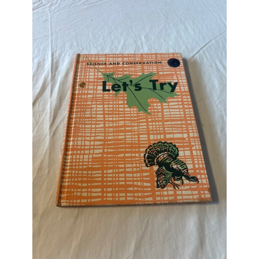 Beckley-Cardy Let's Try‎ Science and Conservation Book Kids  Orange Fair Vintage